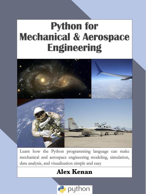 Title details for Python for Mechanical and Aerospace Engineering by Alexander Kenan - Available